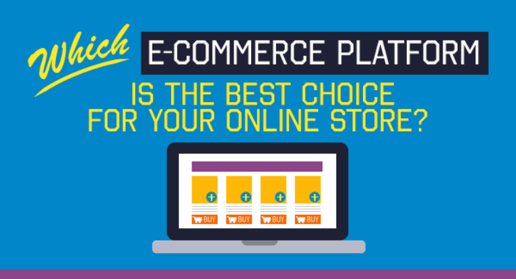 Which eCommerce Platform Is The Best Choice For Your Online Store?
