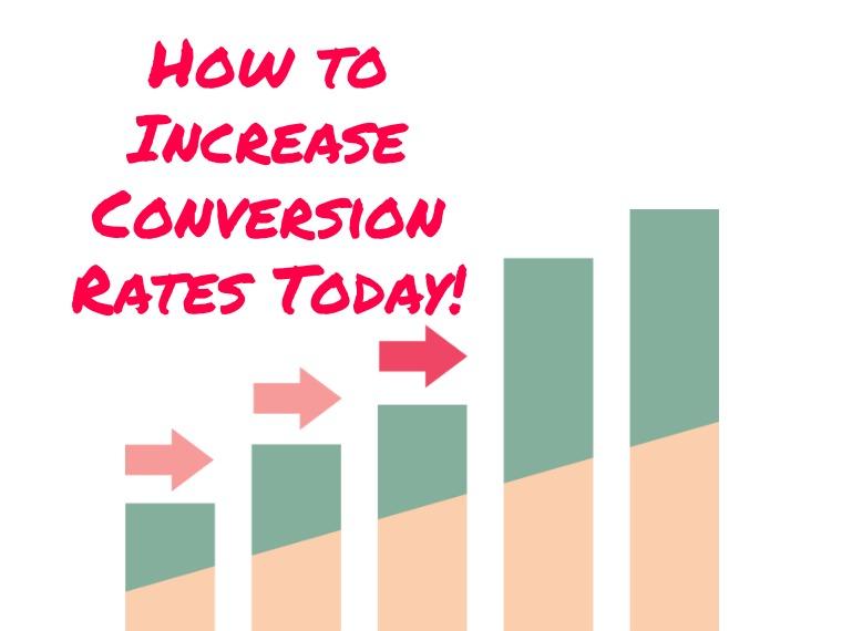 Increase conversion rate