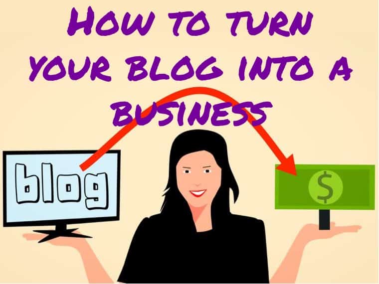 How to turn a blog into a business