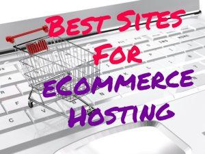 Best sites for eCommerce hosting