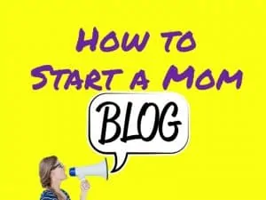 How to start a Mom blog and make money