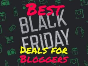 Best Black Friday deals for bloggers