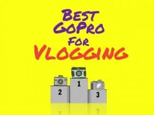 Best GoPro for Vlogging