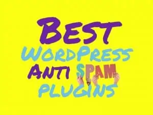 Best WordPress anti spam plugin