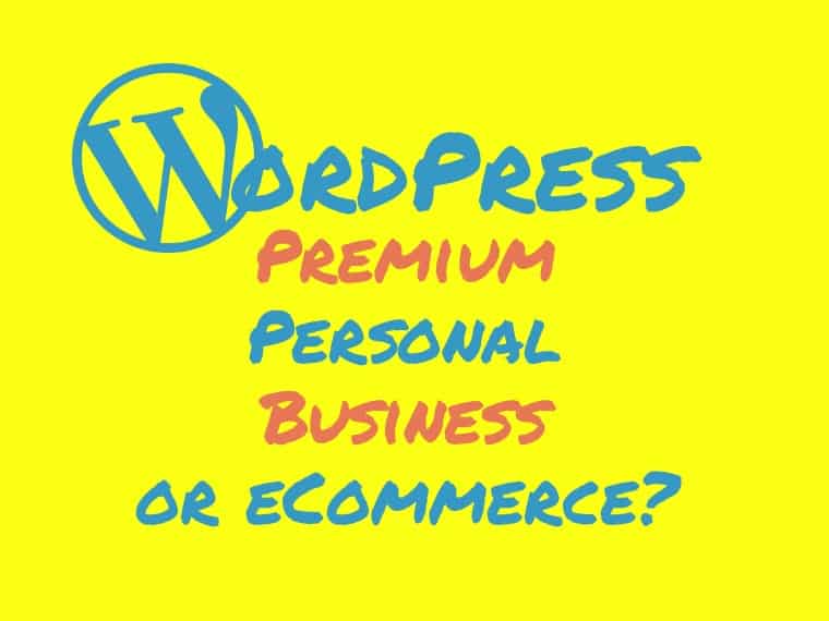 WordPress Premium vs Personal vs Business-vs eCommerce plan